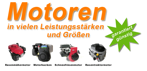 Motoren in vielen Leistungsst&auml;rken und Gr&ouml;&szlig;en